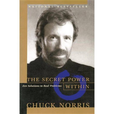 The Secret Power Within - by  Chuck Norris (Paperback)