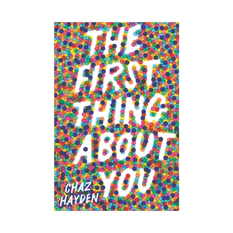 The First Thing about You - by Chaz Hayden, 1 of 2