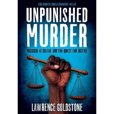 Unpunished Murder - by  Lawrence Goldstone (Paperback)