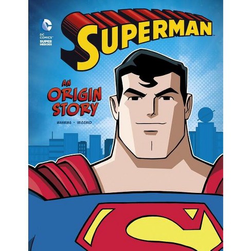 Superman: An Origin Story (DC Comics Super Heroes) : Manning, Matthew K:  : Books