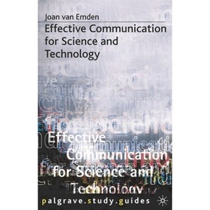 Effective Communication for Science and Technology - (Bloomsbury Study Skills) 20th Edition by  Joan Van Emden (Paperback) - 1 of 1