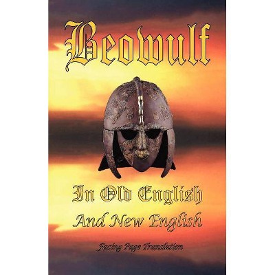 Beowulf in Old English and New English - by  James H Ford (Paperback)