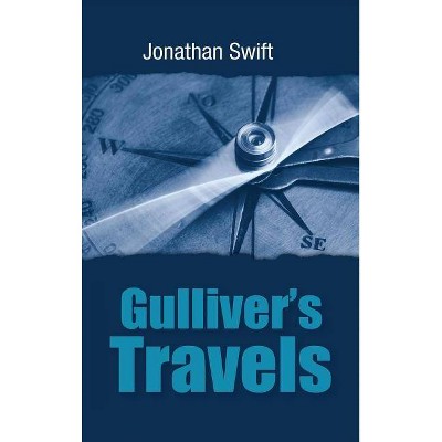 Gulliver's Travels - by  Jonathan Swift (Hardcover)