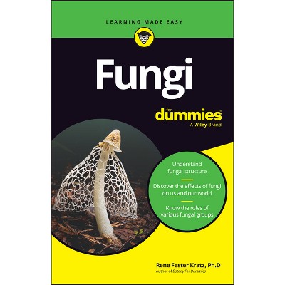 Fungi for Dummies - by  Rene Fester Kratz (Paperback)