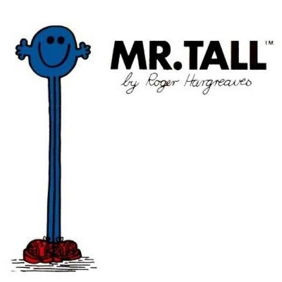 Mr. Tall - (Mr. Men and Little Miss) by  Roger Hargreaves (Paperback)