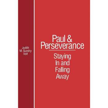 Paul and Perserverance - by  Judith M Gundry Volf (Paperback)
