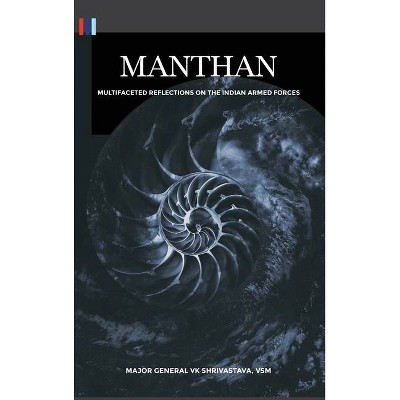 Manthan - by  V K Shrivastava (Hardcover)