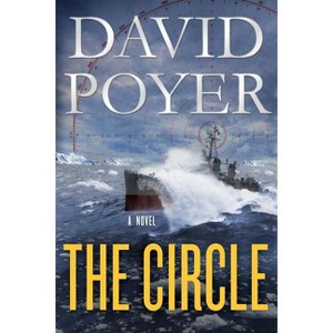 Circle - (Dan Lenson Novels) by  David Poyer (Paperback) - 1 of 1