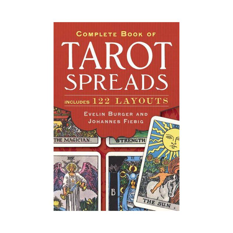 Complete Book of Tarot Spreads - by  Evelin Bürger & Johannes Fiebig (Paperback), 1 of 2