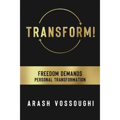 Transform! - by Arash Vossoughi