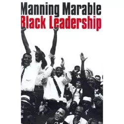 Black Leadership - by  Manning Marable (Hardcover)