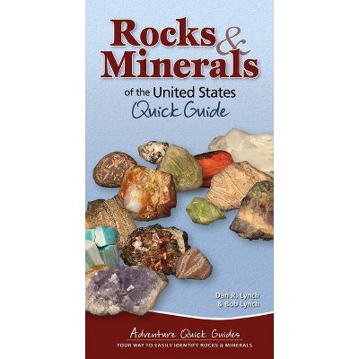 Rocks & Minerals of the United States - (Adventure Quick Guides) by  Dan R Lynch & Bob Lynch (Spiral Bound)