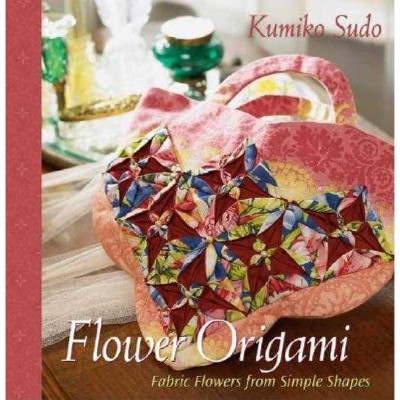 Flower Origami - by  Kumiko Sudo (Paperback)