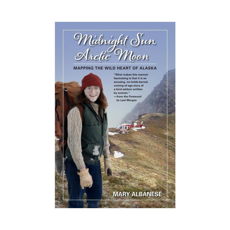 Midnight Sun Arctic Moon - by  Mary Albanese (Paperback), 1 of 2