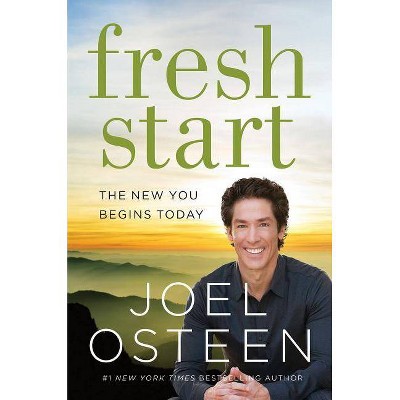 Fresh Start - by  Joel Osteen (Paperback)