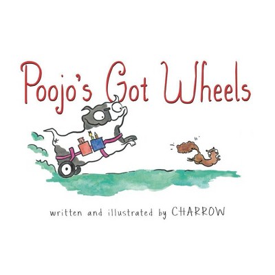 Poojo's Got Wheels - by  Charrow (Hardcover)