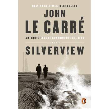 Silverview - by  John Le Carré (Paperback)