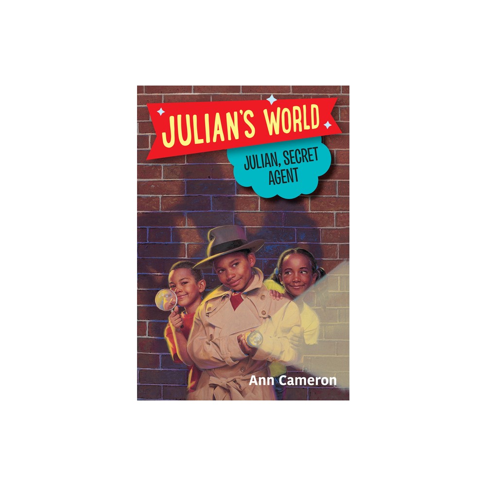 Julian, Secret Agent - (Julians World) by Ann Cameron (Paperback)