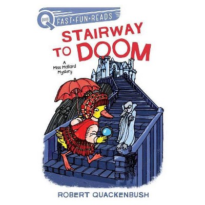 Stairway to Doom - (Quix) by  Robert Quackenbush (Hardcover)