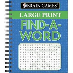 Brain Games - Large Print Find a Word - by  Publications International Ltd & Brain Games (Spiral Bound) - 1 of 1