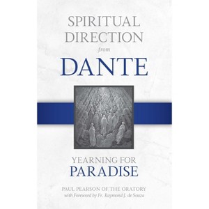 Spiritual Direction from Dante - by  Paul Pearson (Hardcover) - 1 of 1