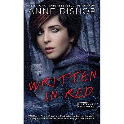 Written in Red - (Novel of the Others) by  Anne Bishop (Paperback)