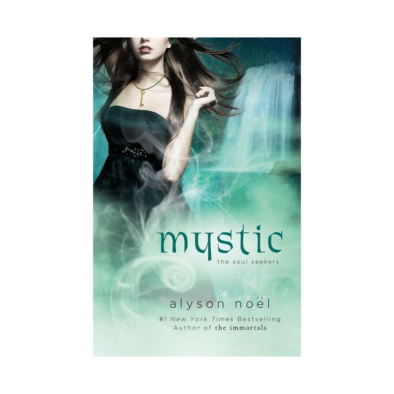 Mystic - (Soul Seekers) by  Alyson Noël (Paperback), 1 of 2