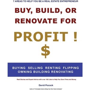 Buy, Build or Renovate For Profit - by  David E Pocock (Paperback) - 1 of 1