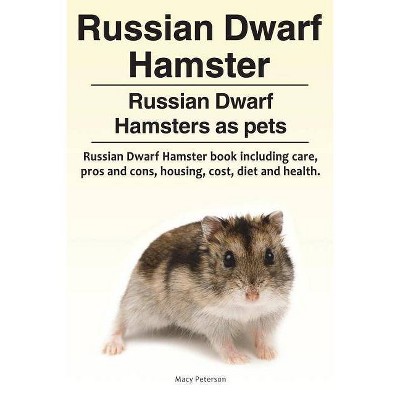 Russian Dwarf Hamster. Russian Dwarf Hamsters as pets.. Russian Dwarf Hamster book including care, pros and cons, housing, cost, diet and health.