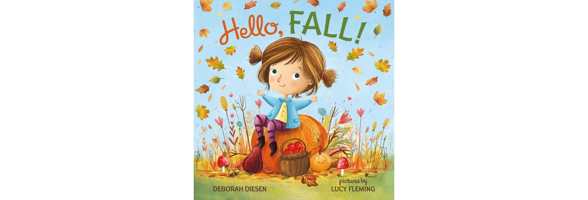 Hello, Fall! - by  Deborah Diesen (Board Book)