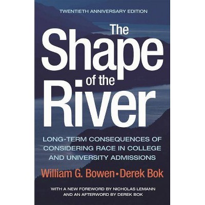 The Shape of the River - (William G. Bowen) by  William G Bowen & Derek Bok (Paperback)