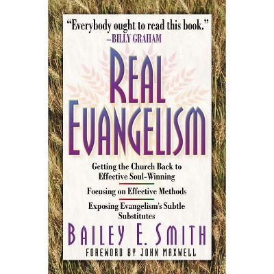 Real Evangelism - by  Bailey Smith (Paperback)