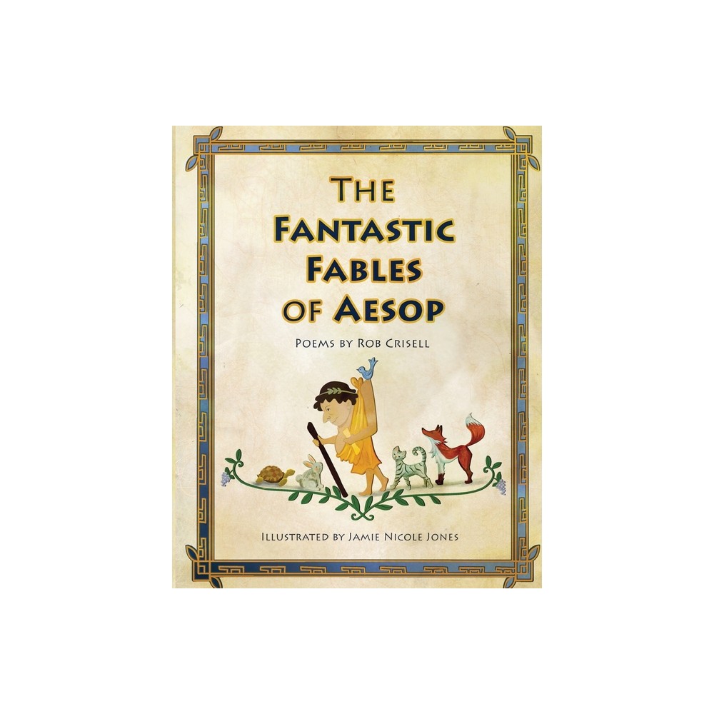 The Fantastic Fables of Aesop - by Rob Crisell (Paperback)