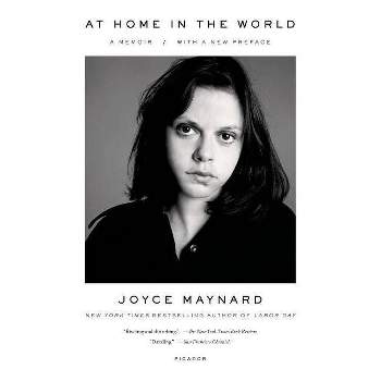 At Home in the World - by  Joyce Maynard (Paperback)