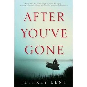 After You've Gone - by  Jeffrey Lent (Paperback) - 1 of 1