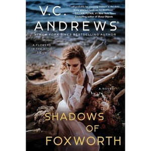 Shadows of Foxworth - (Dollanganger) by  V C Andrews (Paperback) - 1 of 1