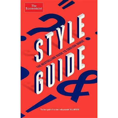 Style Guide - (Economist Books) 12th Edition by  The Economist (Paperback)