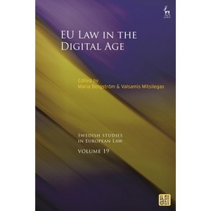 EU Law in the Digital Age - (Swedish Studies in European Law) by  Maria Bergström & Valsamis Mitsilegas (Hardcover) - 1 of 1