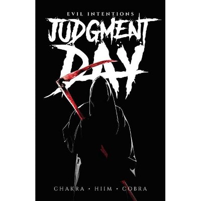 Judgment Day - by  Chakra & Hiim & Cobra (Paperback)