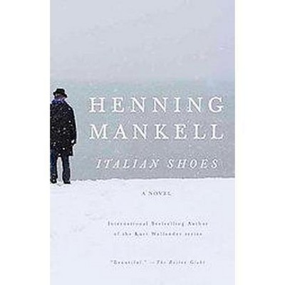 Italian Shoes - by  Henning Mankell (Paperback)