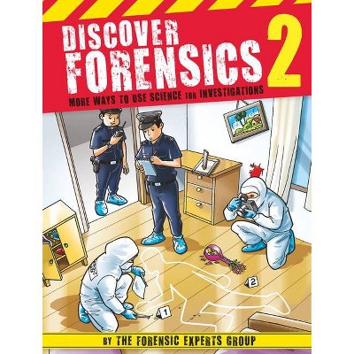Discover Forensics 2 - by  Forensics Expert Group (Paperback)