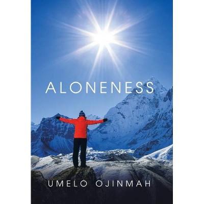 Aloneness - by  Umelo Ojinmah (Hardcover)