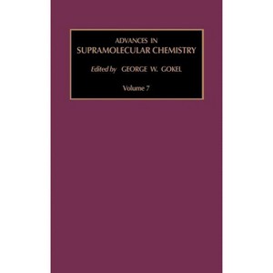 Advances in Supramolecular Chemistry - by  G W Gokel (Hardcover) - 1 of 1
