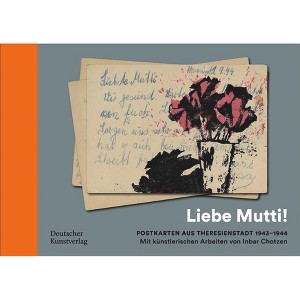 "Liebe Mutti!" - by  Inbar Chotzen & Klaus Hillenbrand & Ruth Preusse (Hardcover) - 1 of 1