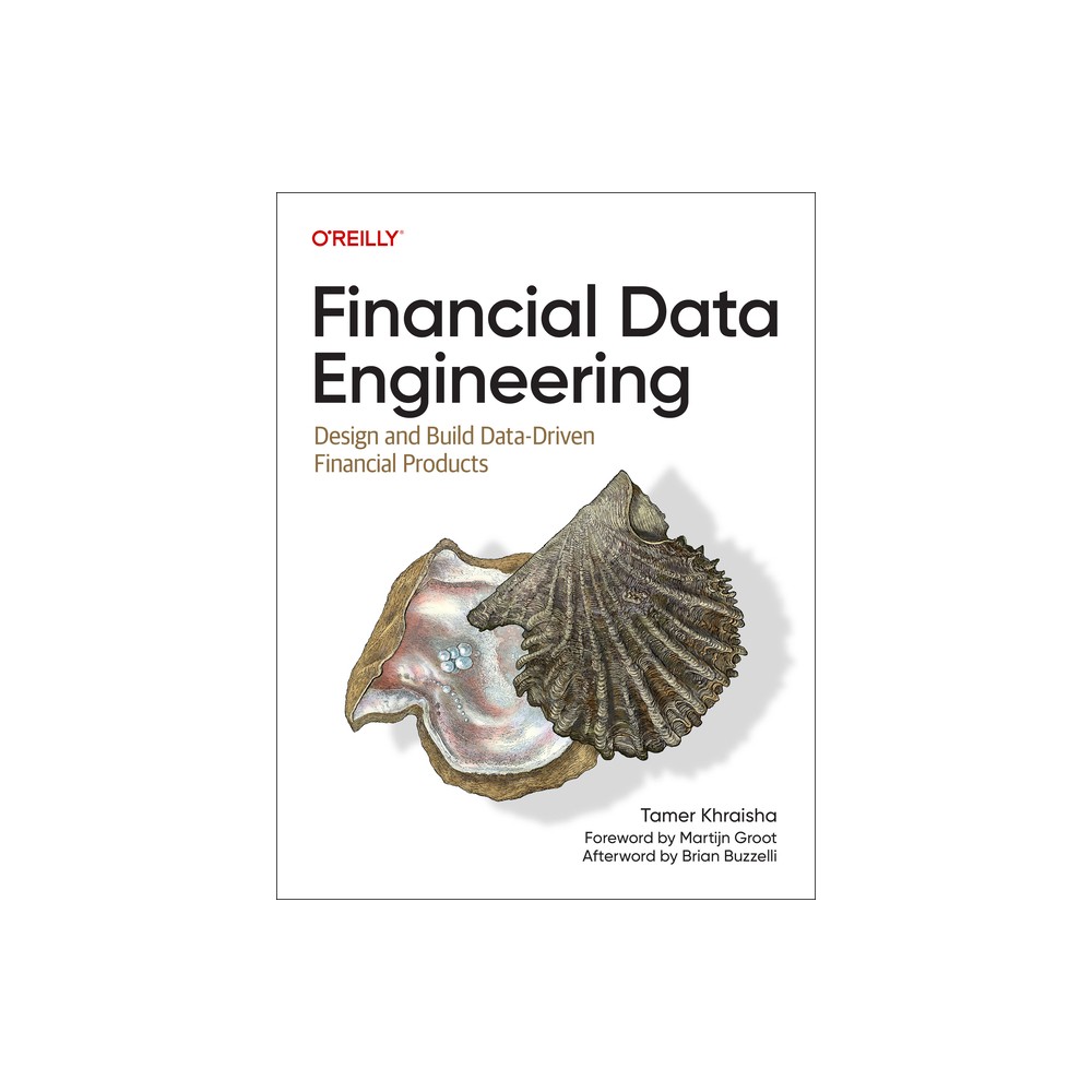 Financial Data Engineering - by Tamer Khraisha (Paperback)