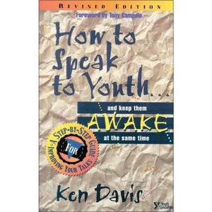 How to Speak to Youth . . . and Keep Them Awake at the Same Time - (Youth Specialties S) by  Ken Davis (Paperback) - 1 of 1