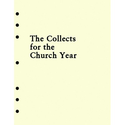 Holy Eucharist Collects Insert for the Church Year - by  Church Publishing Incorporated (Loose-Leaf)