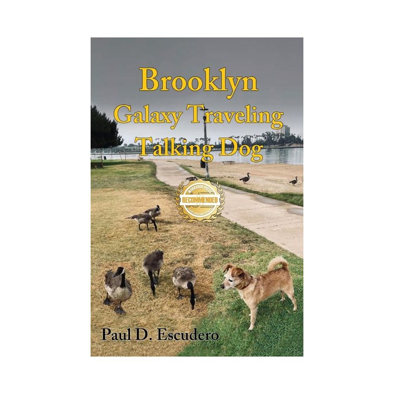 Brooklyn, Galaxy Traveling Talking Dog - by  Paul D Escudero (Paperback), 1 of 2