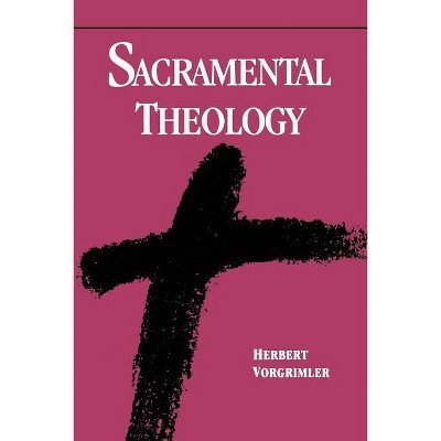 Sacramental Theology - by  Herbert Vorgrimler (Paperback)