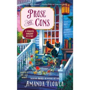 Prose and Cons - (Magical Bookshop Mystery) by  Amanda Flower (Paperback) - 1 of 1